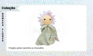 PROJETO PARA BORDADEIRA NANINHA E CHOCALHO FLORES