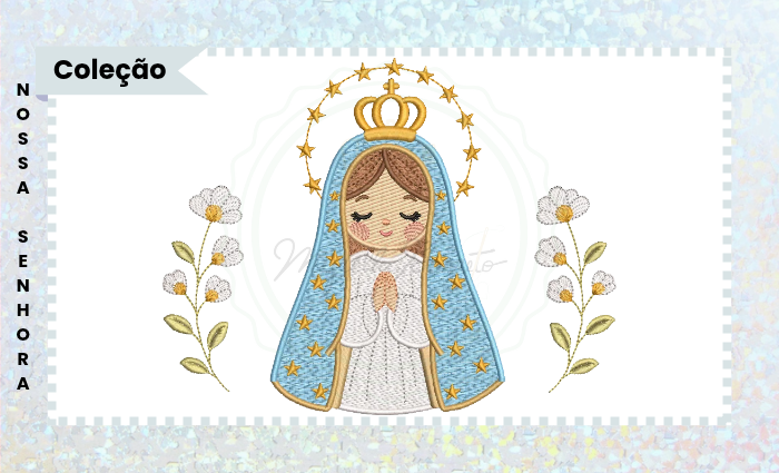 MATRIZ PARA BORDADO ELETRÔNICO – NOSSA SENHORA MARGARIDA