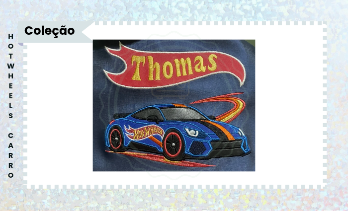 MATRIZ PARA BORDADO ELETRÔNICO EM APLIQUE – CARRO HOT WHEELS
